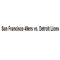 San Francisco 49ers vs. Detroit Lions Ticket : SuperStar