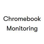Chromebook Monitoring Service