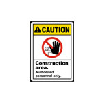 Construction Area Authorized Only Sign