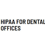 Hipaa For Dental Offices Course