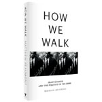 How We Walk Book