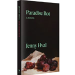 Paradise Rot:A Novel