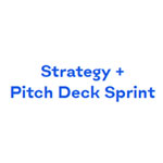 Strategy + Pitch Deck Sprint