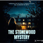 The Stonewood Mystery - Cold Case Inc