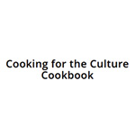 Cooking For The Culture Cookbook | CrateChef