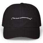 Late But Caffeinated Dad Cap : Aspiredrinks.com
