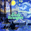 Lucky Strangers The Best Events | Feverup