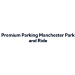 Manchester Park And Ride - Premium Parking Manchester