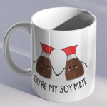 My Soy Mate Mug : Phenomshop.co