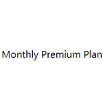 Monthly Premium Plan