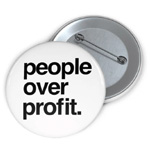 People Over Profit Pin Button : Thehappygivers.com