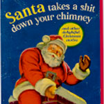 Santa Take A Shit Card - Dean Morris Cards 